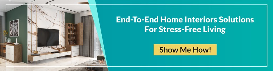 End to end home interiors solutions for stress free living